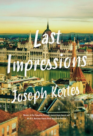 Last Impressions, Joseph Kertes