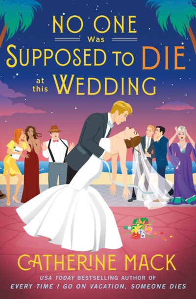 cover of No One Was Supposed to Die at This Wedding