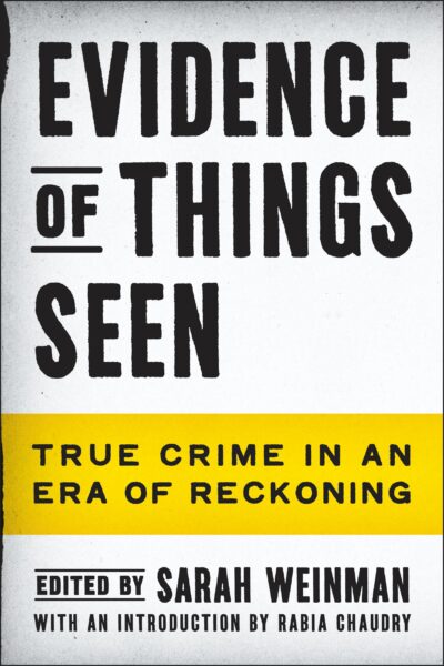 Evidence of Things Seen, Sarah Weinman