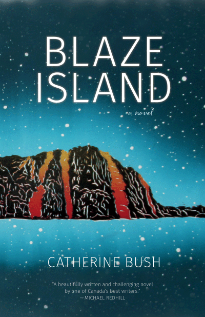 Blaze Island, Catherine Bush