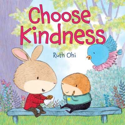 Choose Kindness, Ruth Ohi